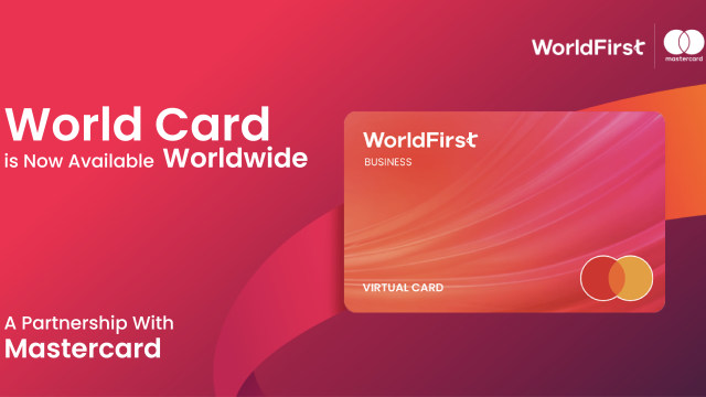Ant International’s WorldFirst Launches World Card to Simplify Payment for Global Commerce